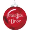 Rolsted Copenhagen Julekugle: Verdens Bedste Bror -Nordisk Elegance 5714085131126