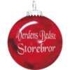 Rolsted Copenhagen Julekugle: Verdens Bedste Storebror
